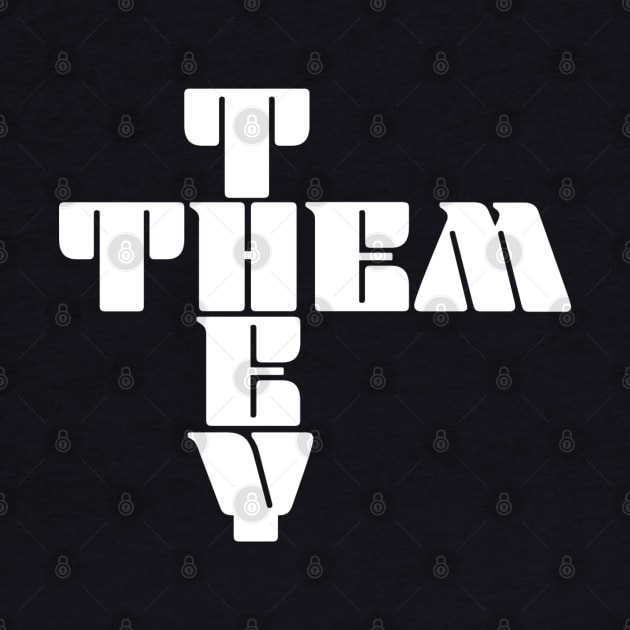 They Them Pronoun by TreetopDigital